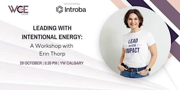 Leading with Intentional Energy: A Workshop with Erin Thorp | YW Calgary