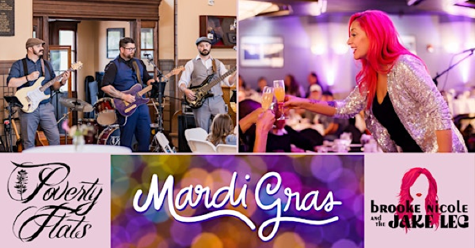 Mardi Gras with Poverty Flats and Brooke Nicole & The Jake Leg Band | The Sapphire Room at The Riverside Hotel