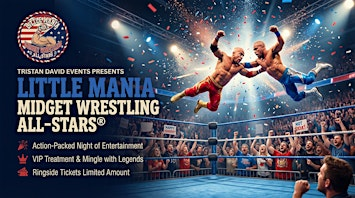 Little Mania Midget Wrestling All-Stars Take Over Palm Springs, CA | Oscar's Downtown Palm Springs