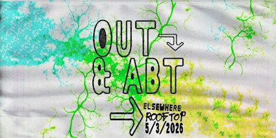 Out & Abt | Elsewhere - The Rooftop