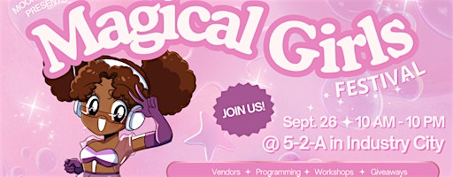 2026 Magical Girls Festival | 5-2-A @ Industry City
