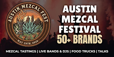 AUSTIN MEZCAL FESTIVAL | East 6th Street