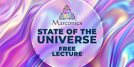 Marconics 'STATE OF THE UNIVERSE' Free Lecture in Grimsby | 42 Aspen Drive, Grimsby