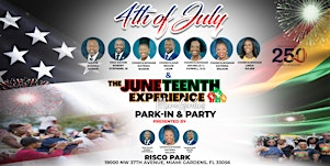 4th of July & The Juneteenth Experience Miami Gardens Park-In & Party | Risco Park