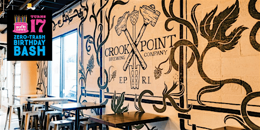 17th Zero-Trash Birthday Bash | Crook Point Brewing Company