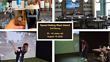 Speed Dating  + Golf West Island  35 - 50 ans, 18 août 2026 | Golf Morag
