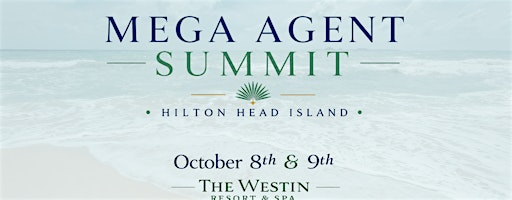 Mega Agent Summit -Hilton Head Island, SC | The Westin Hilton Head Island Resort & Spa
