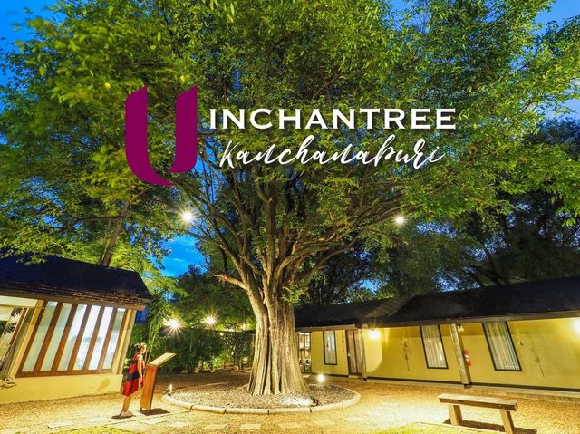 u inchantree กาญจนบุรี