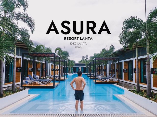 “Asura Resort LANTA”  จังหวัดกระบี่ 🏖