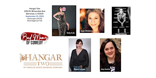 Bad Momz of Comedy - Mom's Night Out! (Glenview) | Hangar Two by Tangled Roots Brewing Company