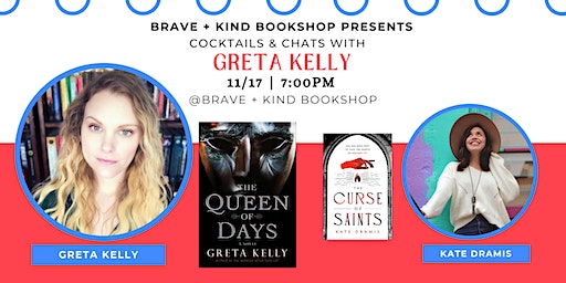 AUTHOR EVENT | Greta Kelly's QUEEN OF DAYS in convo with KATE DRAMIS | Brave and Kind Books