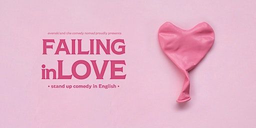 Failing in Love • Leipzig • Stand up Comedy in English | Kabarett-Theater Sanftwut