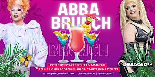 ABBA Bottomless Drag Brunch | The Setts Mildura, Eighth Street, Mildura VIC, Australia