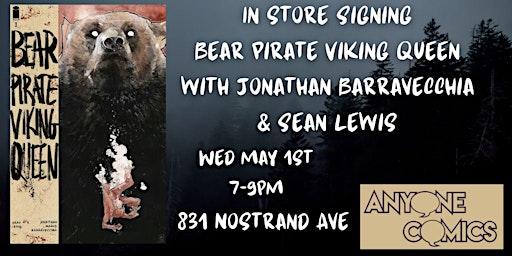 Bear Pirate Viking Queen signing with Jonathan Barravecchia & Sean Lewis | Anyone Comics