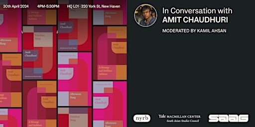 SAAG Presents: A Conversation with Amit Chaudhuri and Kamil Ahsan | Humanities Quadrangle