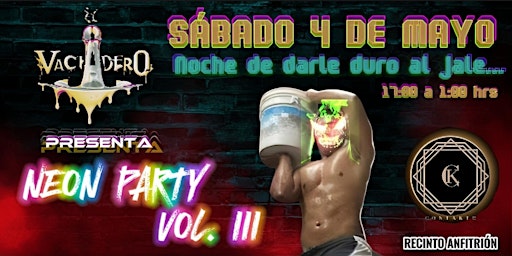 El Vaciadero Neon Party Vol. III | Juana de Arco 124