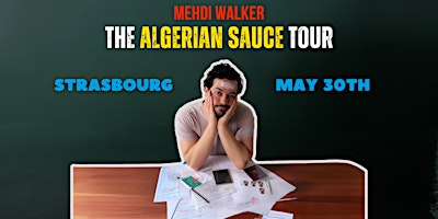 Algerian Sauce - Stand-up comedy show - Strasbourg | Le Local