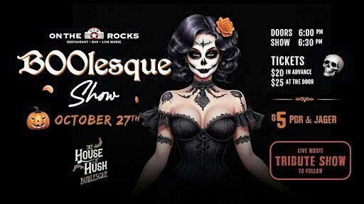 BOOlesque - A Night of Halloween Burlesque by House of Hush | On The Rocks