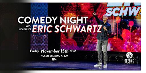 *Special Show* Comedy night with Eric Schwartz | Ocean5