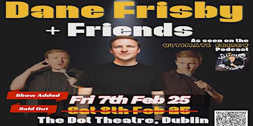 Dane Frisby + Friends | The Dot Theatre