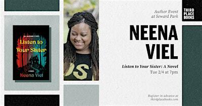 Neena Viel presents 'Listen to Your Sister: A Novel' | Third Place Books Seward Park