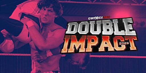 GWF x RevPro Double Impact 2025 | Festsaal Kreuzberg