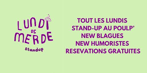 Soirée Stand Up : Le lundi de merde | 2 Rue Léon Maître