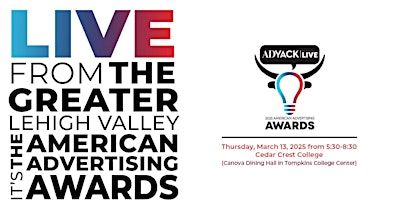 LIVE from the Greater Lehigh Valley, it’s the American Advertising Awards | Tompkins College Center