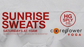 CorePower Yoga x HG Sply Co. | Sunrise Sweats Rooftop Class | HG Sply Co.