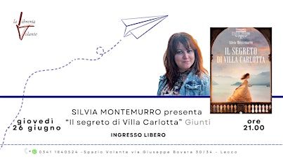 Silvia Montemurro presenta "Il segreto di Villa Carlotta" Giunti | Spazio Volante