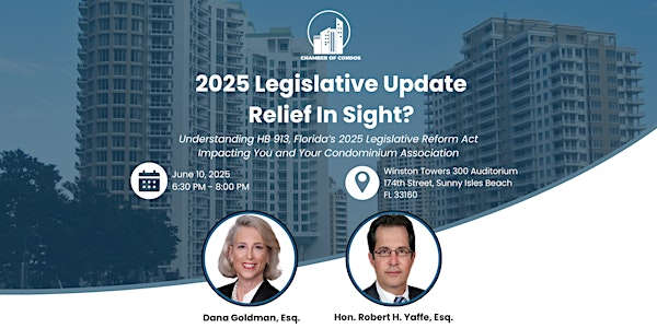 Chamber of Condos 2025 Legislative Update - Relief in Sight? | Winston Tower 300 Association