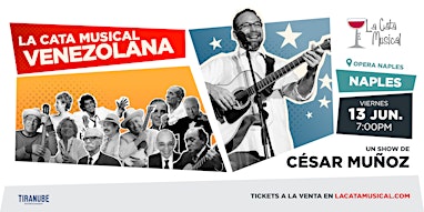 La Cata Musical Venezolana un show de César Muñoz en Naples FL | Opera Naples
