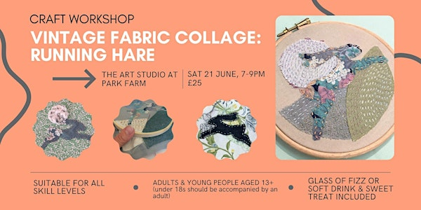 Vintage Fabric Collage Workshop: Running Hare | SN7 8ED