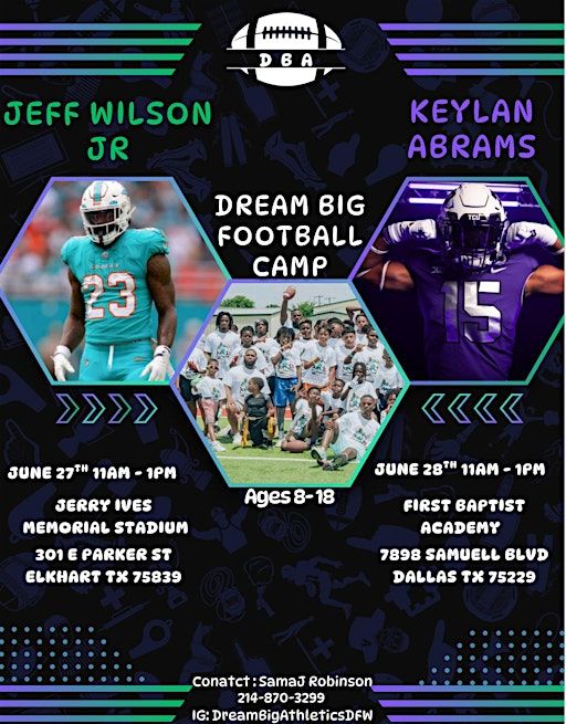 Jeff Wilson Jr & Keylan Abram DTX Dream Big Football Camp | First Baptist Academy