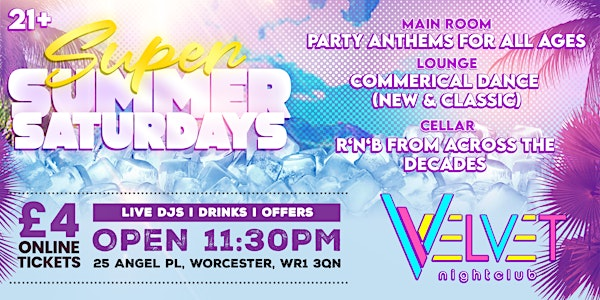 SUPER SUMMER SATURDAYS! | Velvet Nightclub