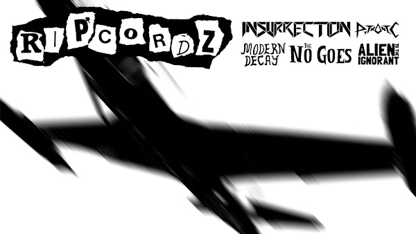 Ripcordz w/ Insurrection, Modern Decay, Pythonic, The No Goes + ATTI | RCAF Astra Hall Rental