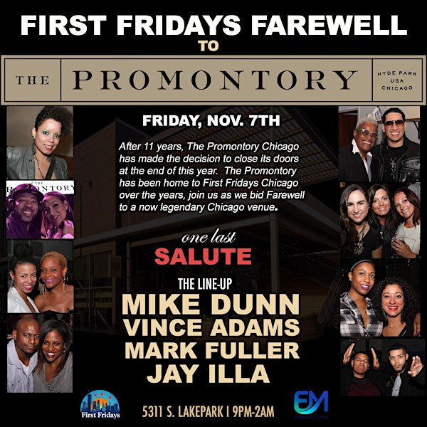 First Fridays: Farewell To The Promontory! | The Promontory