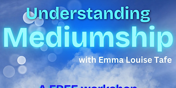 Understanding mediumship - a FREE 30 minute workshop | Hanham Community Centre