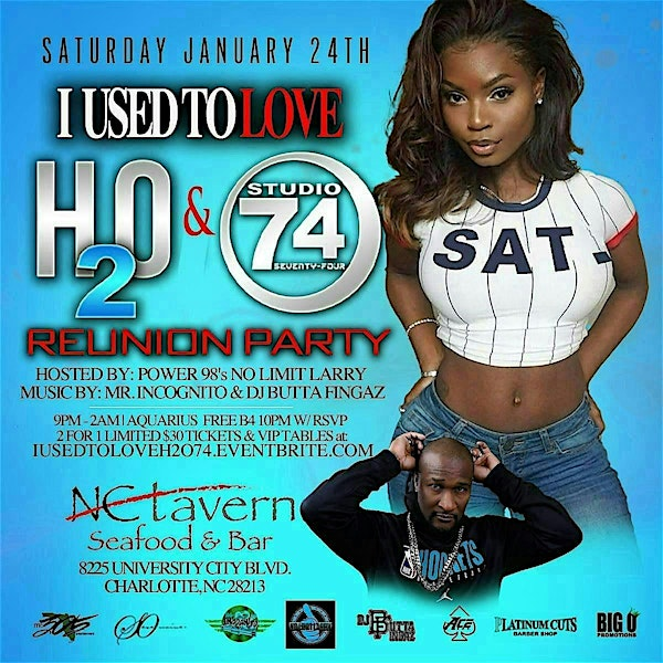I USED TO LOVE H2O & STUDIO 74 REUNION PARTY | NC Tavern
