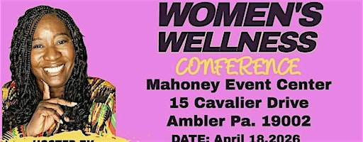 Women's Wellness Conference 2026 | Mahoney Event Center