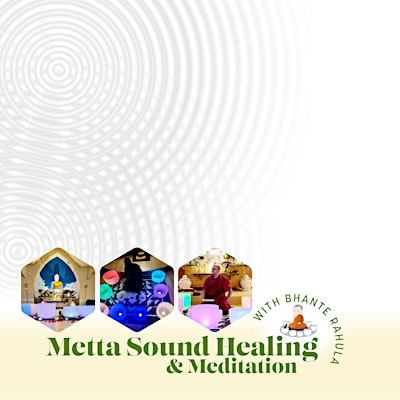 Metta Sound Healing And Meditation with Bhante Rahula.(Blue Lotus Temple) | Blue Lotus Buddhist Temple and Meditation Center