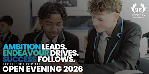 Stopsley High School Open Evening 2026 | Stopsley High School