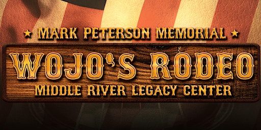 Wojo's Rodeo - Mark Peterson Memorial | Middle River Legacy Center