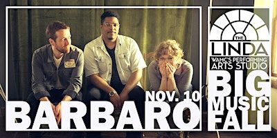 Barbaro | The Linda WAMC's Performing Arts Studio