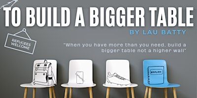 To Build a Bigger Table - Rehearsed Reading | PRSC The Space