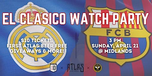 El Clasico Watch Party | The Midlands Beer Garden