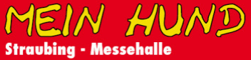 Mein Hund Straubing 2025 | Straubinger Ausstellungs- und Veranstaltungs GmbH