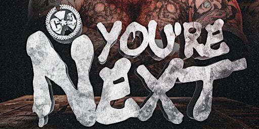 C*4 Wrestling presents "YOU'RE NEXT" - Season 17 Premiere Event! | Preston Event Centre