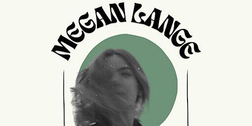 Megan Lange: Live in Concert | 10930 84 Street NW