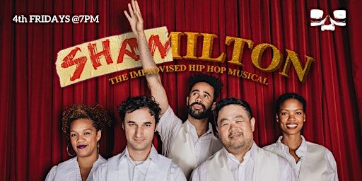 Shamilton, the Improvised Hip Hop Musical, Live and LIVESTREAMED! | Upright Citizens Brigade Theatre